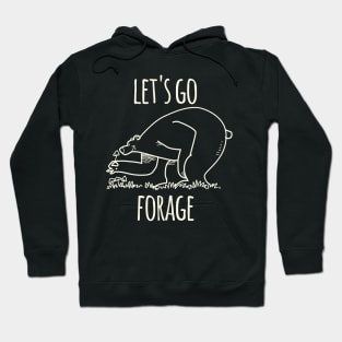 Let's Go Forage Hoodie